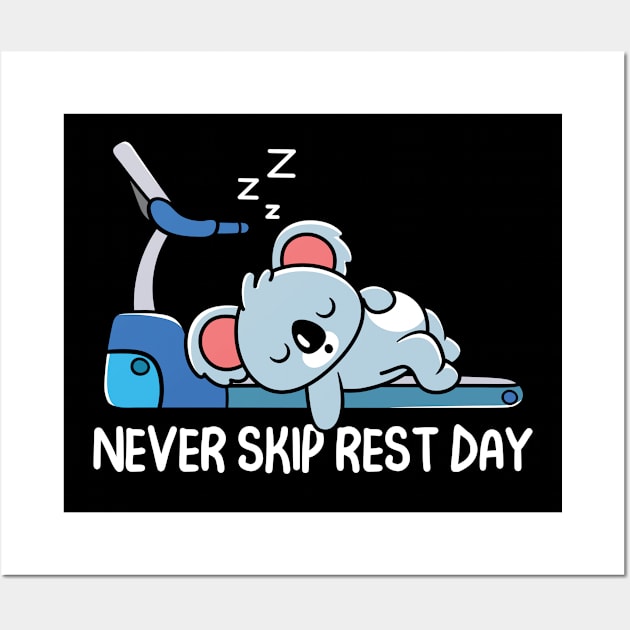 Koala Bear - Never Skip Rest Day Wall Art by AngelBeez29